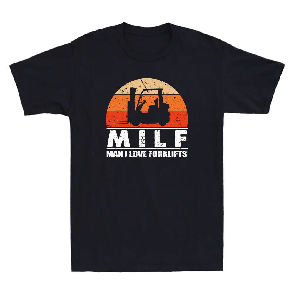 MILF Man I love Forklifts T-Shirt Funny Forklifts Driver Gift Retro Men's Shirt