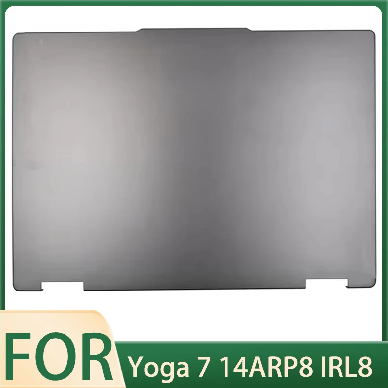 

New Original LCD Back Cover for Yoga 7 14ARP8 IRL8 Rear Lid Back Case Gray 2023 Version