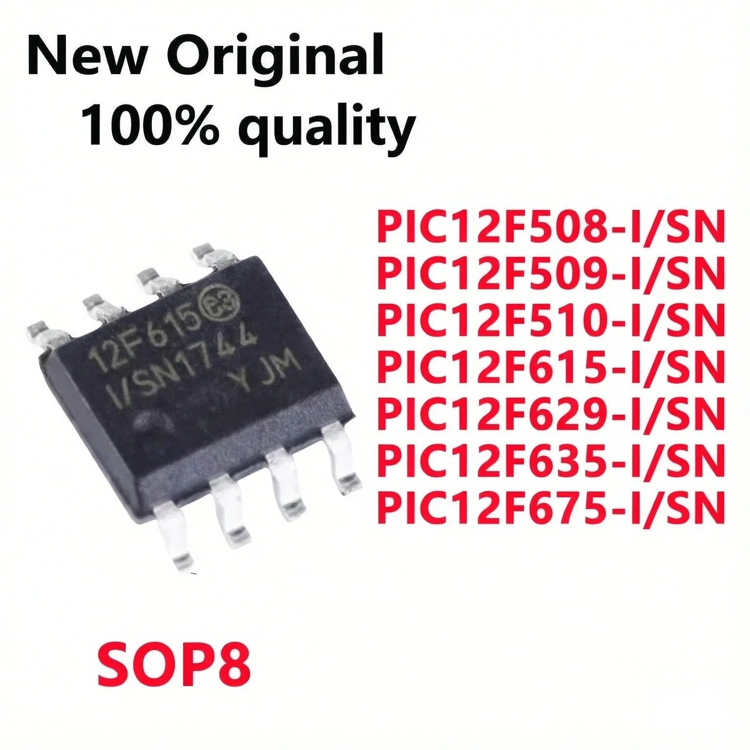 5/PCS New Original PIC12F508-I/SN PIC12F509 PIC12F510 PIC12F615 PIC12F629 PIC12F635 PIC12F675 T -I/SN SOP8 chip In Stock
