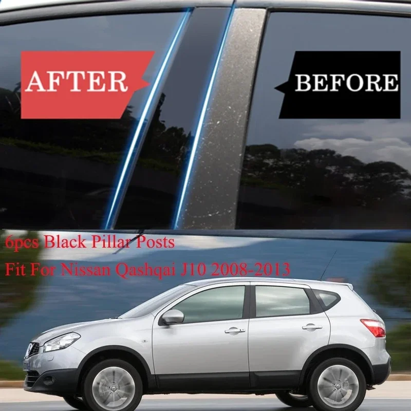 6 Pcs/set Car Window Side Pillar Posts Door Trims Cover Glossy Black Decal Sticker for Nissan Qashqai J10 2008-2013 Accessories