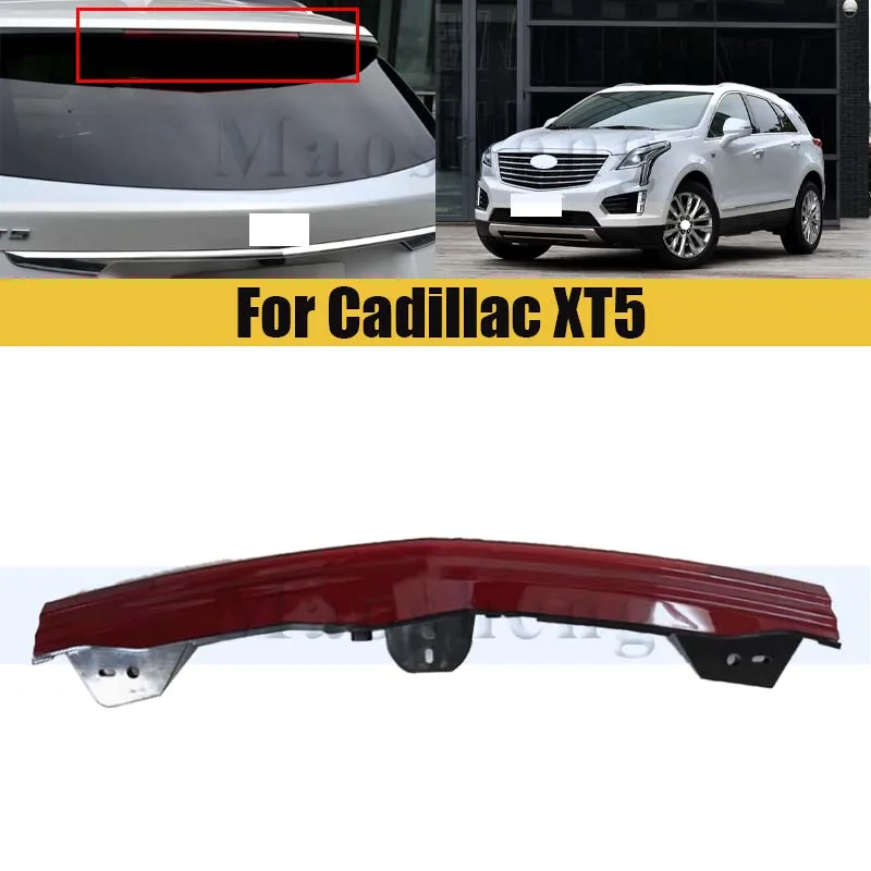

High Mount Brake Light For Cadillac XT5 Rear High Mounted Tail Stop Fog Lamp Stop Lamp 3rd Brake Light