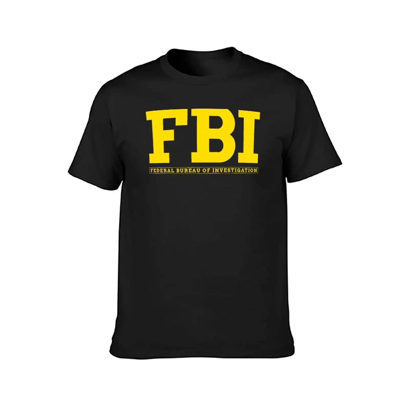 FBI -- FEDERAL BUREAU OF INVESTIGATION T-Shirt cute tops customs anime t shirts designer shirts shirts graphic tee men