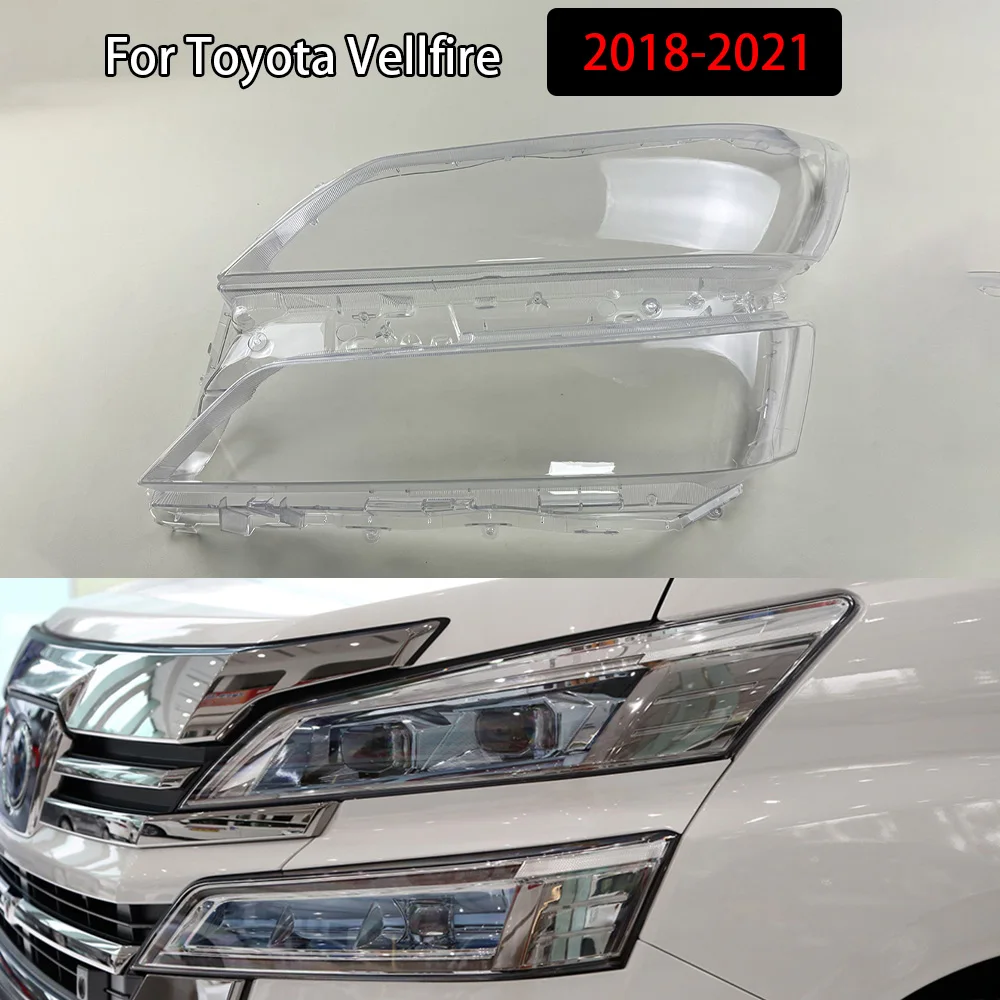 

For Toyota Vellfire 2018-2021 Headlight Cover Transparent Headlamp Lamp Shell Lens Replace Original Lampshade Plexiglass
