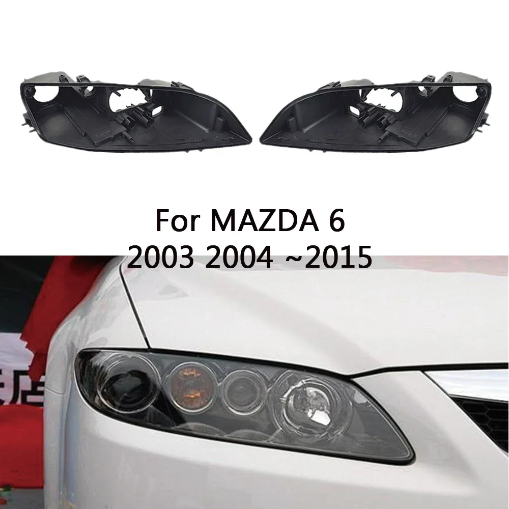 

HTTCY Headlight Base For For MAZDA 6 2003 2004 ~2015 Headlamp House Car Rear Base Front Auto Headlight Back House