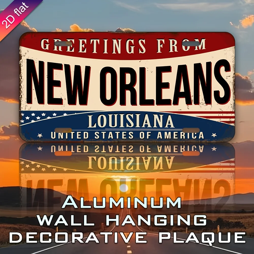 Aluminum License Plate Wall Decor - UV Printed  Metal Sign  New Orleans Louisiana Greetings Design with American Flag & Stars, I