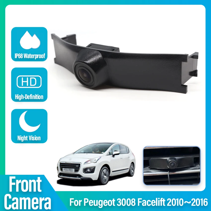 

HD Car Front View Parking Night Vision Positive Waterproof Logo Camera For Peugeot 3008 Facelift 2010~2012 2013 2014 2015 2016