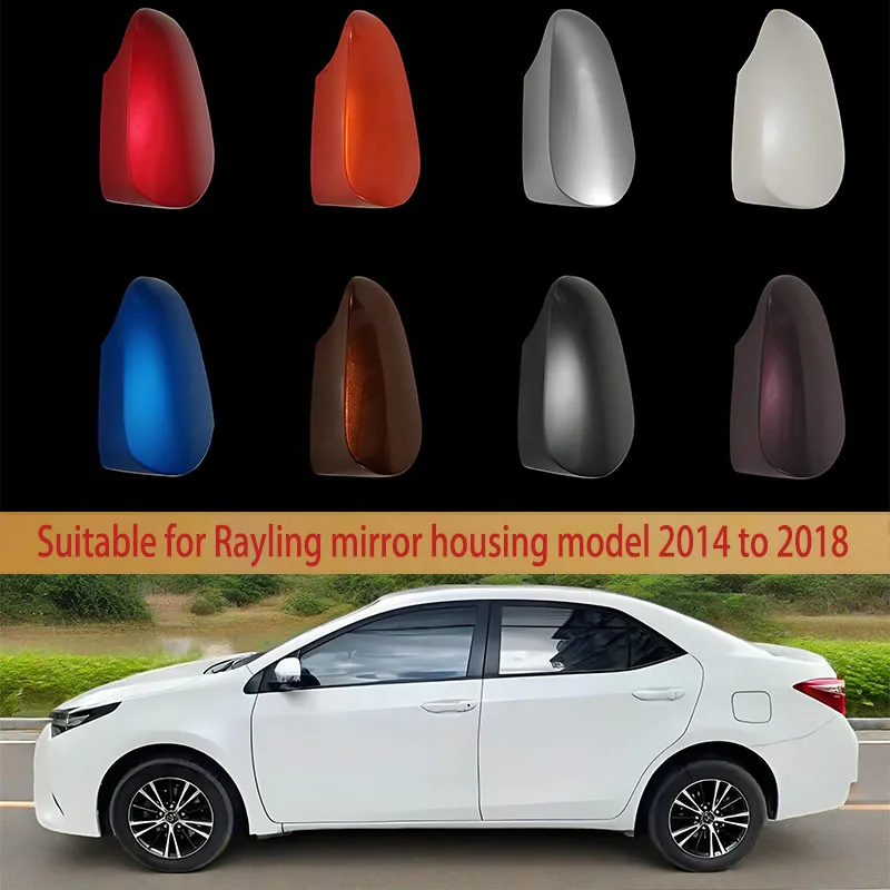 

Suitable for Rayling rearview mirror shell from 2014 to 2018 models