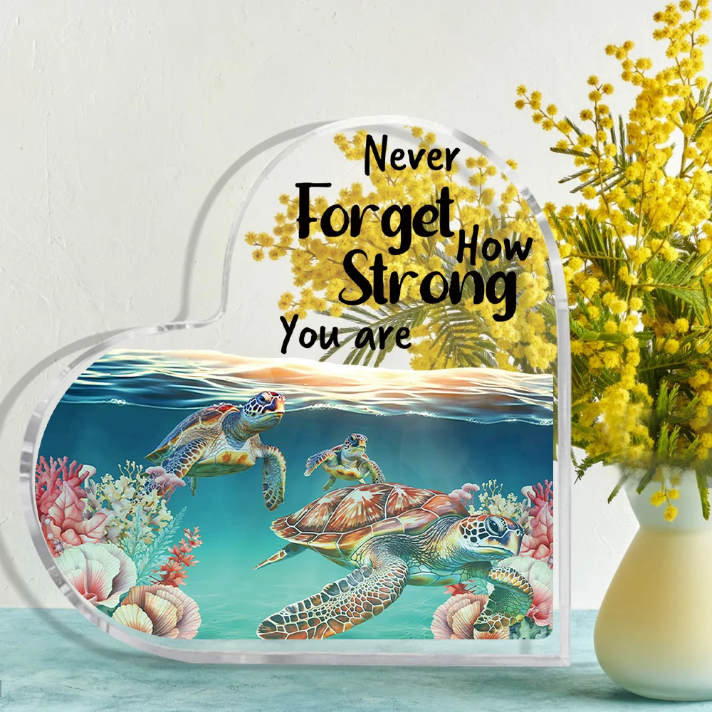 Meeresschildkröte, herzförmige Acryldekoration, vergiss nie, wie stark bist, Schildkrötenpanzer und -Plaketten, Schreibtischdekoration,