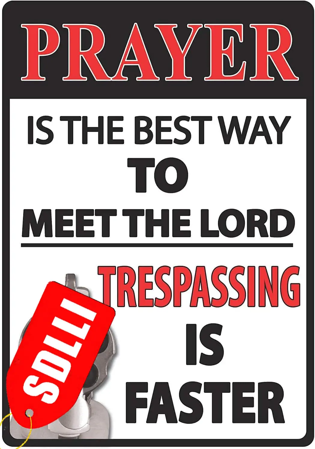 Decor Funny Metal Tin Sign Bar Man Cave Wall Decor,Decor Vintage Garage No Trespassing Metal sign The Best Way To Meet The Lord,