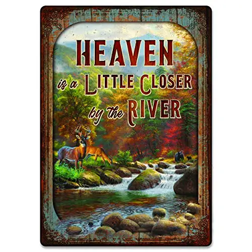 Metal Tin Sign Vintage Chic Art Decoration Heaven is a Little Closer by The River for Home Bar Cafe Farm Store Garage or Club ;