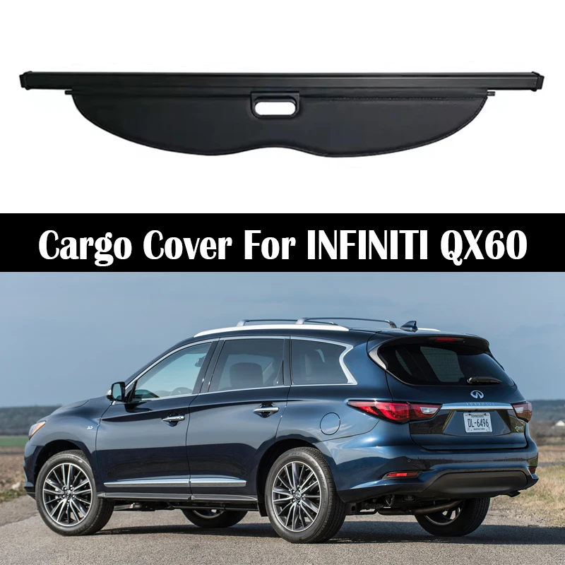 

Rear Trunk Cargo Cover For INFINITI QX60 2013-2021 Shield Shade Curtain Partition Board Privacy Blinds Security Accessories