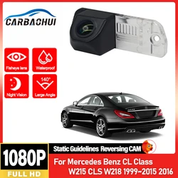 Car Camera For Mercedes Benz CL Class W215 CLS W218 1999~2015 2016 Car Rear View Backup Camera Waterproof Night Vision HD CCD