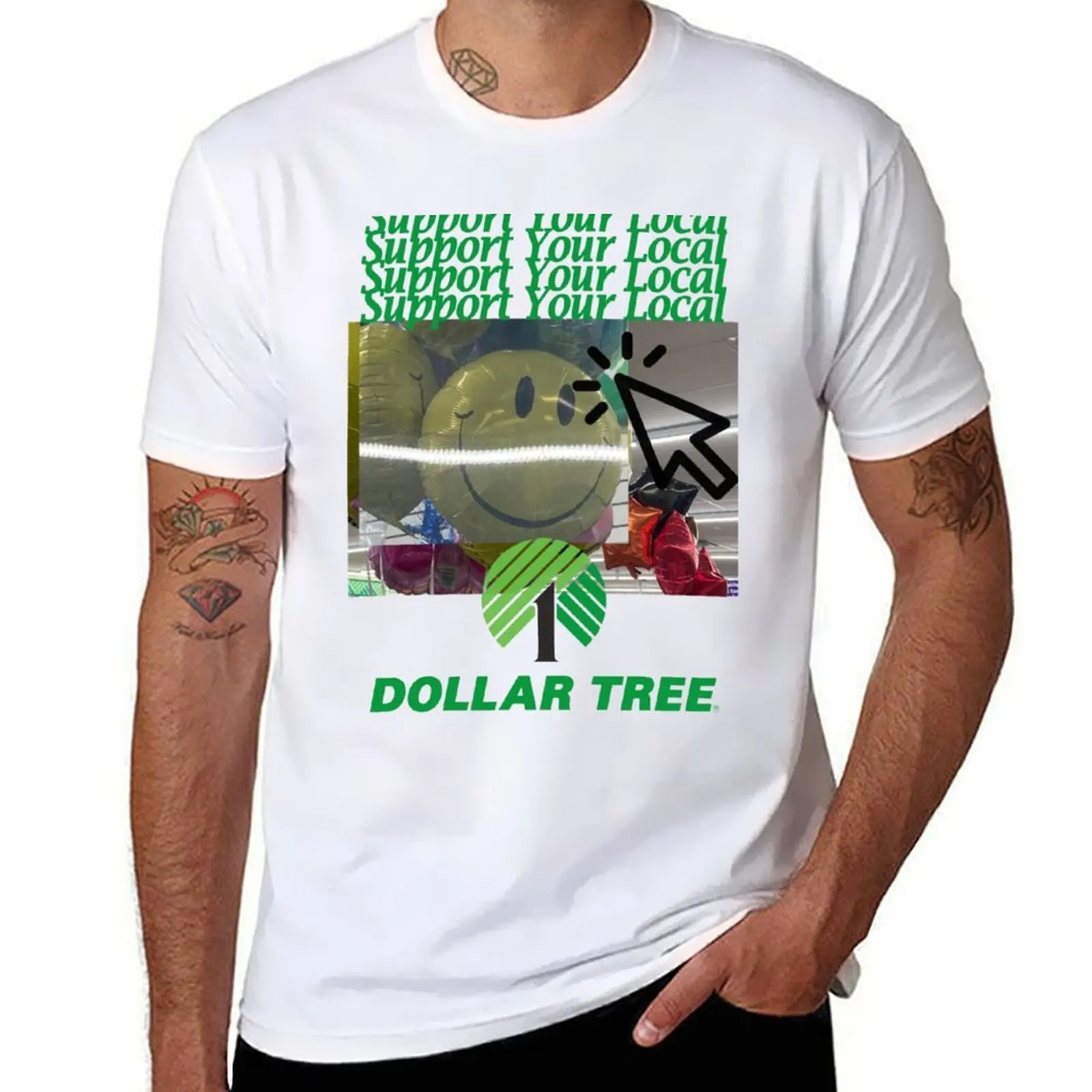 

Dollar Tree t Local T-Shirt tshirt men for shirt graphic shirts man t casual man Your Support man