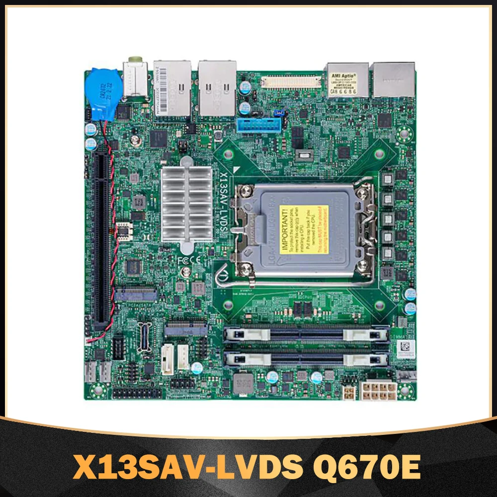 

X13SAV-LVDS Q670E For Supermicro Embedded Motherboard DDR4 LGA-1700 12th Generation Core i9/i7/i5/i3