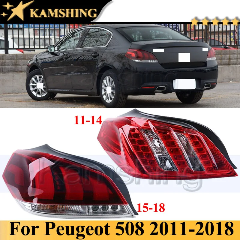 Kamshing 1 Piece Rear Bumper Tail Light Tail Lamp For Peugeot 508 2011-2018 Taillight Taillamp Brake Stop Light