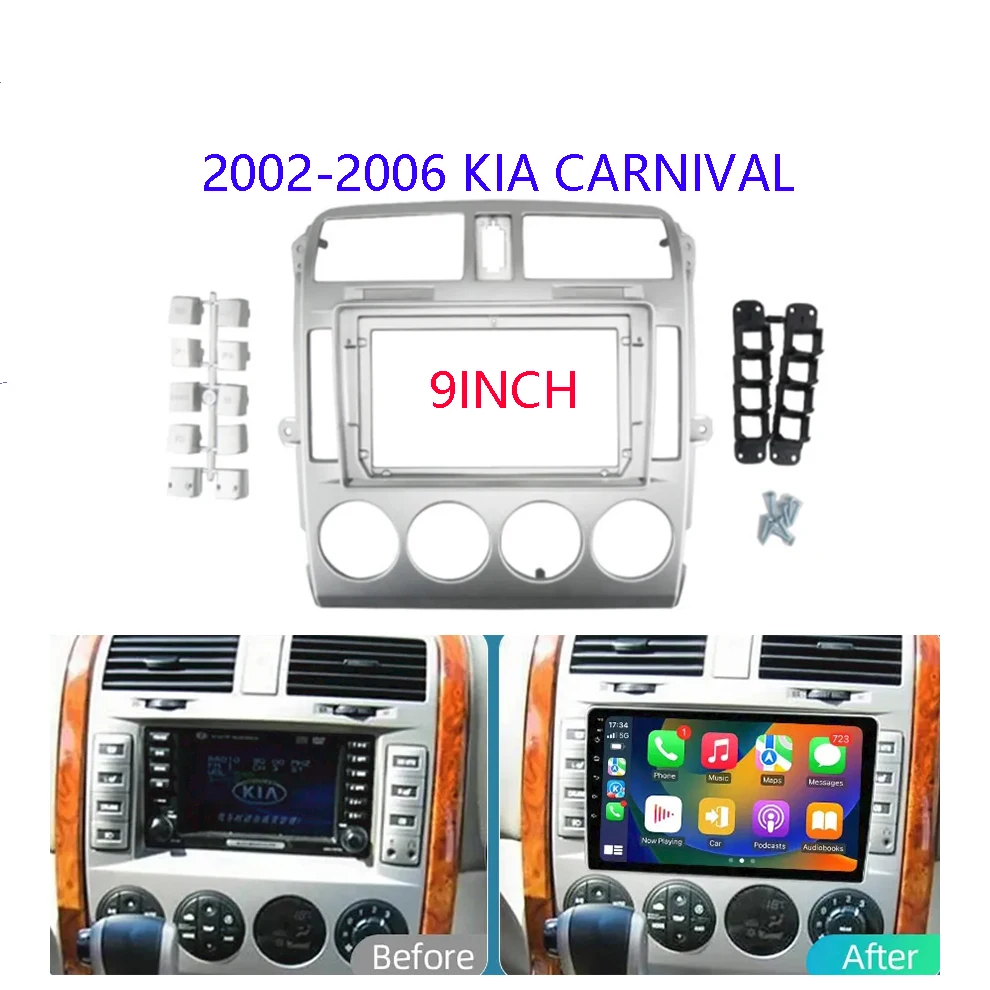 

9INCH Car radio frame For KIA CARNIVAL 2002-2006 Stereo Player 2DIN Head Unit Dash Panel Installation Trim