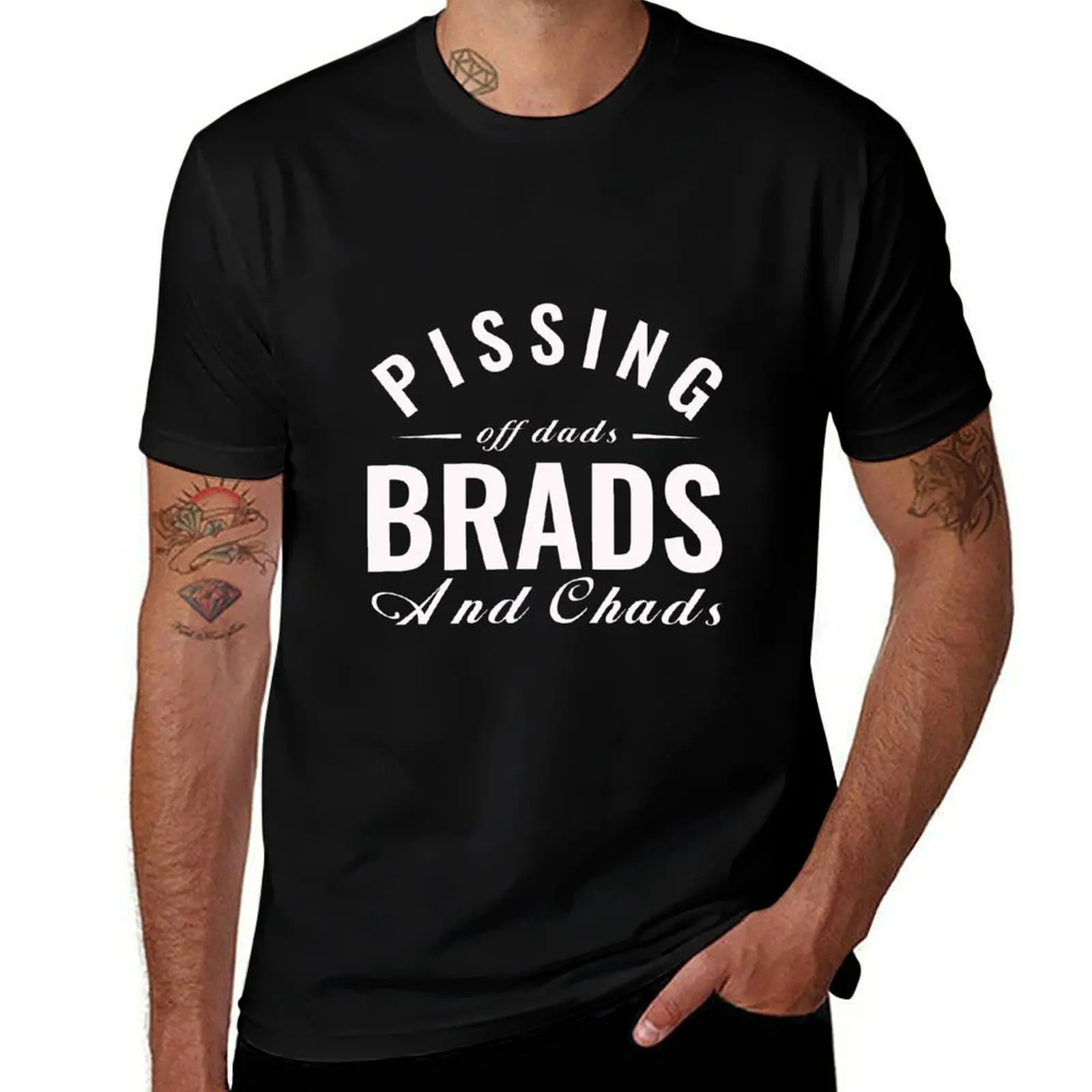 Pissing Off a few Dads Brads And Chads T-Shirt Outdoor Sports Short Sleeve Top T-Shirt