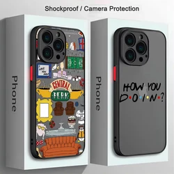 TV Show Friends Phone Case For iPhone 17 Air 16 e 15 14 13 12 11 Pro Max Plus Mini SE 2020 2022 Matte Funda