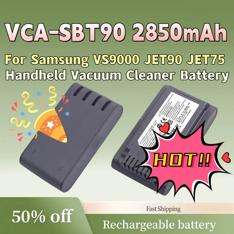 

High-Quality New Rechargeable Battery for Samsung VS9000 JET90 JET75 Handheld Vacuum Cleaner Battery VCA-SBT90 21.9V 2850mAh