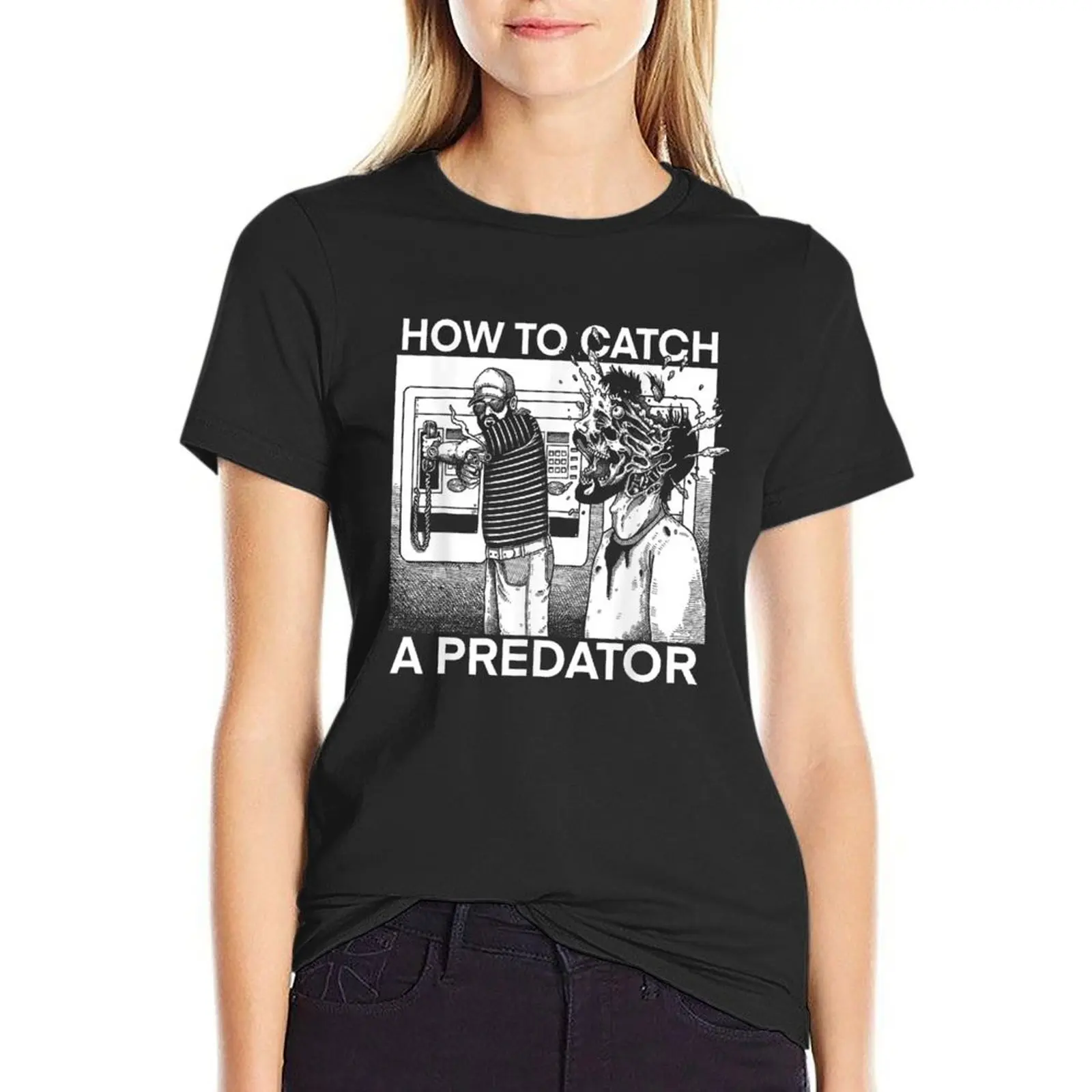 

How To Catch A Predator T-Shirt cute clothes summer clothes t shirts for Women graphic