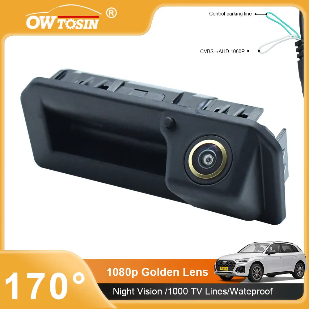 

170° AHD 1080P Golden Lens Trunk Handle Car Rear View Vehicle Camera For Audi A1 Q2 Q2L A5 Q5L Q3 A6L Porsche Cayenne Monitor