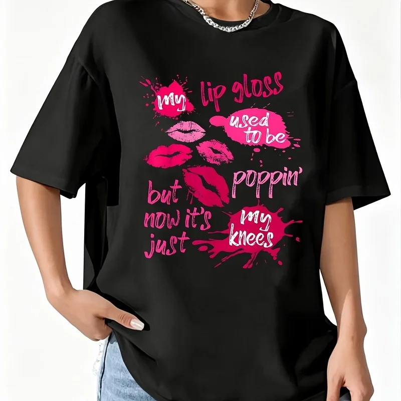 My Lip Gloss Used to Be Poppin' Women's Joke Saying Lips Women's 100% Cotton T-Shirt Short Sleeve Top Casual Round Neck Fun Print Tee S-5Xl