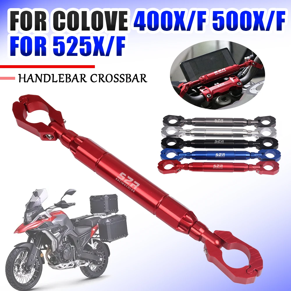 

For COLOVE 500X 525X 400X 500F 400F 525F 525 X 500 X 400 F Motorcycle Accessories Balance Bar Handlebar Crossbar Phone Holder