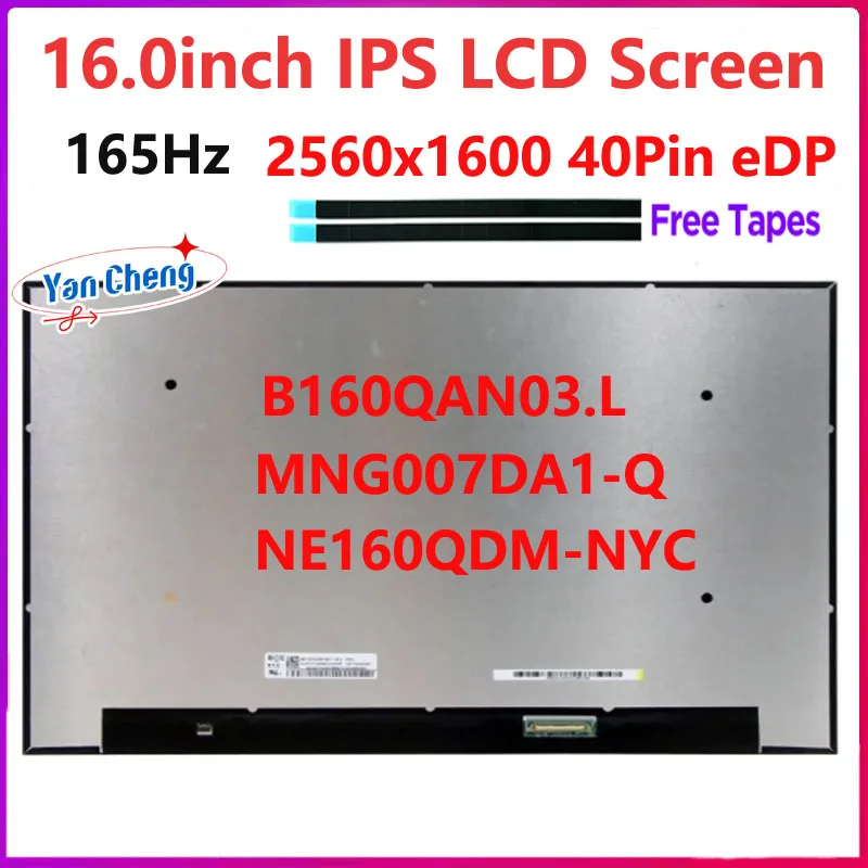 16 Inch 165Hz Laptop LCD Screen NE160QDM-NYC B160QAN03.L MNG007DA1-Q Replacement Display Panel 2560x1600  eDP 40 Pins