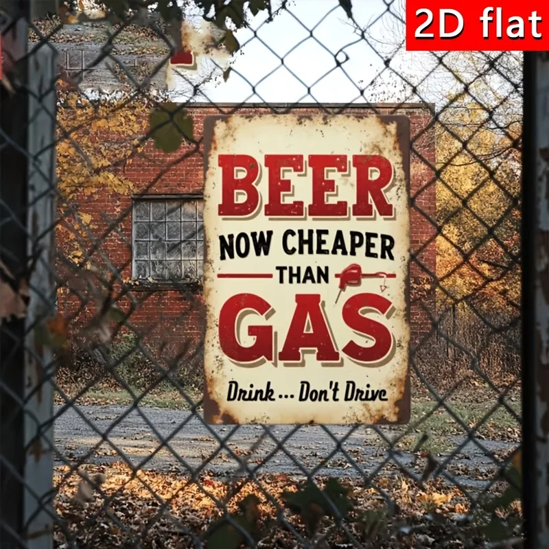 2D Flat Metal Bar Sign Vintage Distressed Beer Is Cheaper Than Gas Now Drink Dont Drive Funny Quote Plaque Home Bar Decor