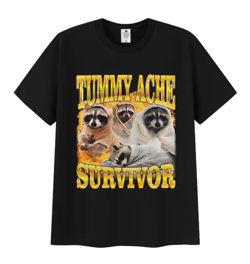 Funny Tummy Ache Survivor Raccoon Meme Print Tee Shirt Men Women Humor Cute O-Neck T-Shirts Fashion High Quality Cotton T Shirts