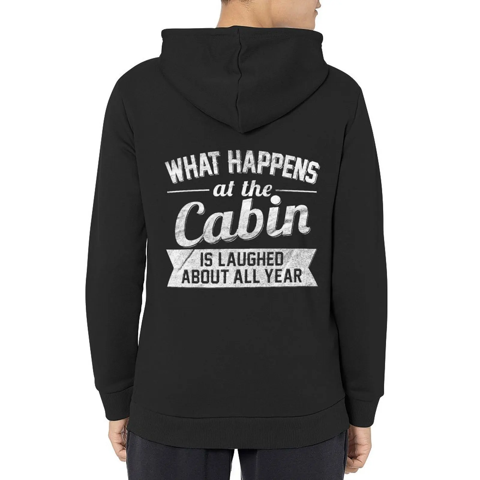 

What Happens At The Cabin Is Laughed About All Year Hoodie autumn blouse hooded shirt autumn jacket men men's hoodies