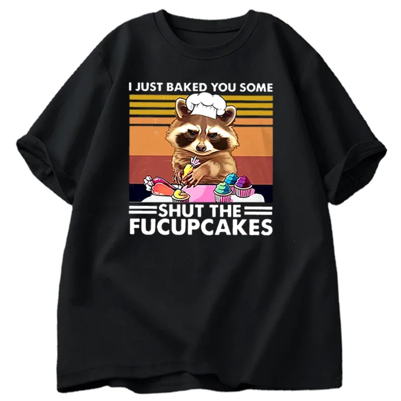 Funny T Shirt Men Cute Raccoon Bake I Just Baked You T-shirt Cotton Summer Short Sleeve Oversize Tshirt Casual Streetwear Tops