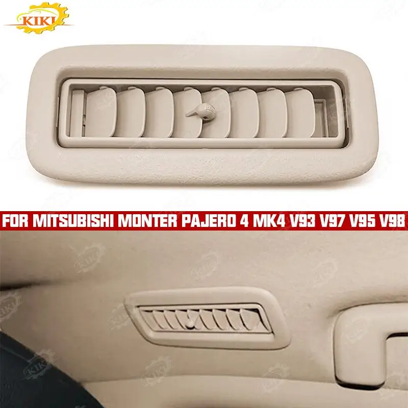 Car Roof Air Conditioning Vent 7842A069HA Grille For Mitsubishi Monter Pajero 4 MK4 V93 V97 V95 V98 7842A069YA