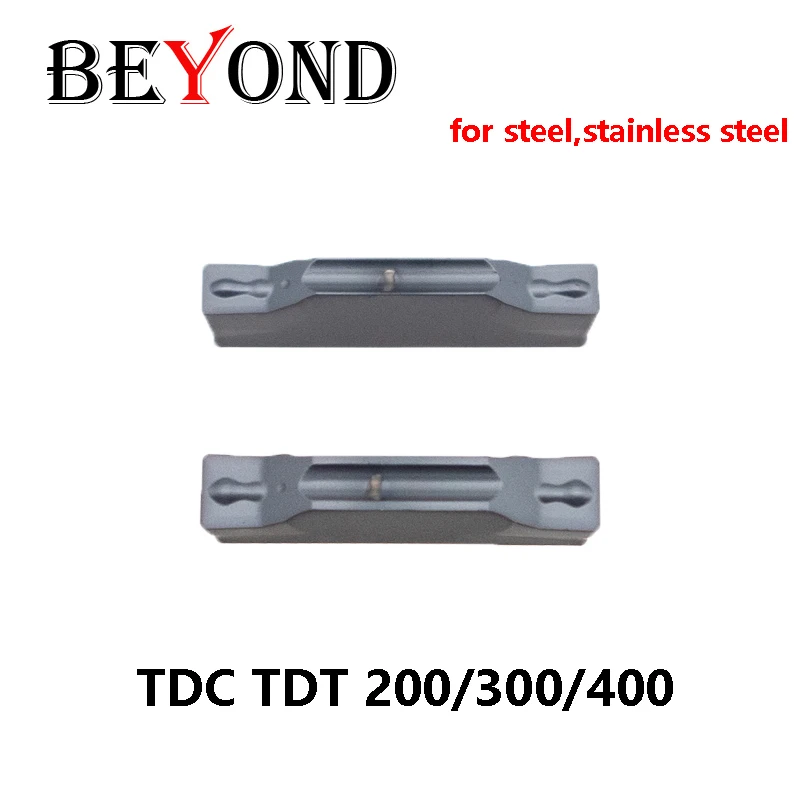 BEYOND TDT TDC 200 300 400 Grooving Lathe Cutter Inserts TDC200 TDC300 TDC400 TDT300 TDT400 OY880A Turning Tool 2mm 3mm for TTER