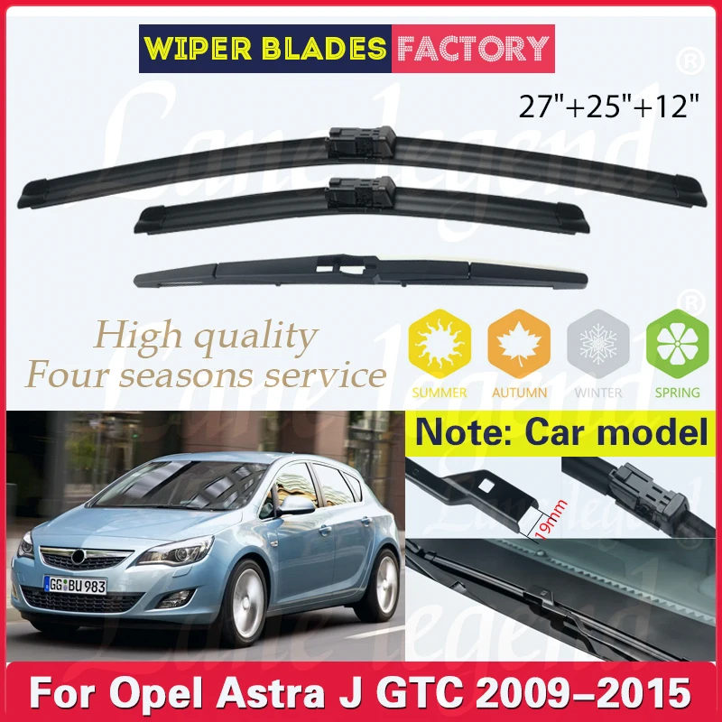 

3PCS Car Wiper For Opel Astra J GTC 2009 - 2015 Front Rear Windshield Windscreen Wiper Blade Rubber Car Accessories 27"+25"+12"