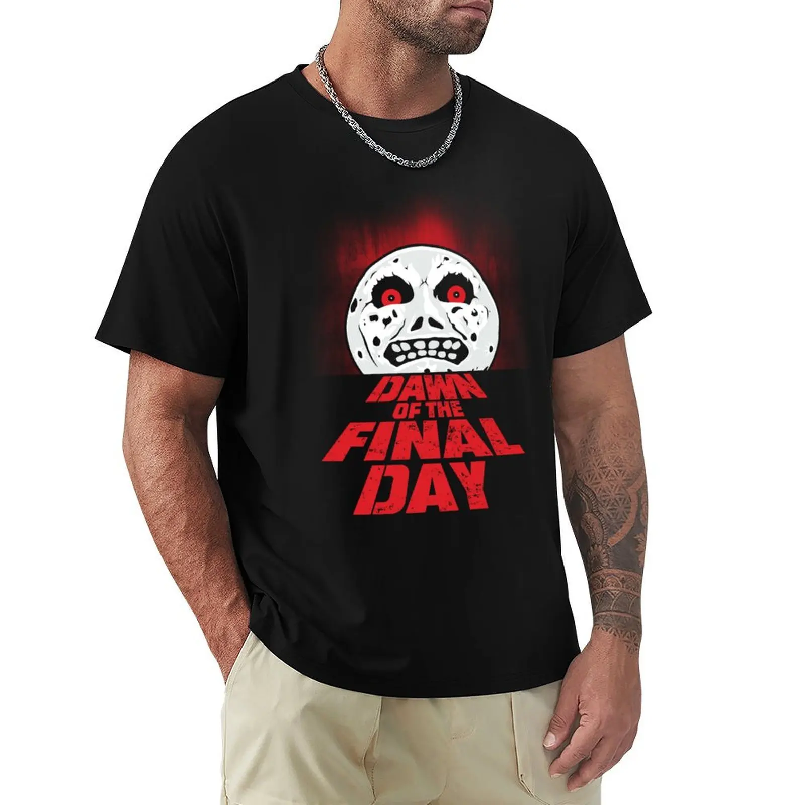 

Dawn of the Final Day T-Shirt summer tops funny meme t-shirts shirts graphic tees mens white t shirts