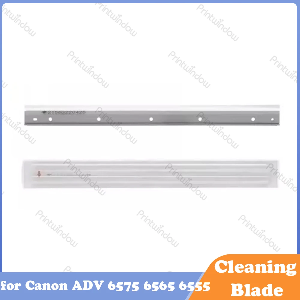 

High Quality Cleaning Blade for Canon ADV 6575 6565 6555 Drum Blade Transfer Blade Cleaning Kit