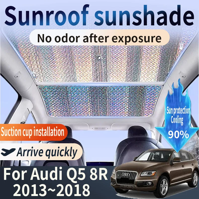 Auto Part For Audi Q5 8R 2013 2014 2015 2016 2017 2018 Car Sunroof Sunshade Heat Insulation Sun Protection Cooling Accessories