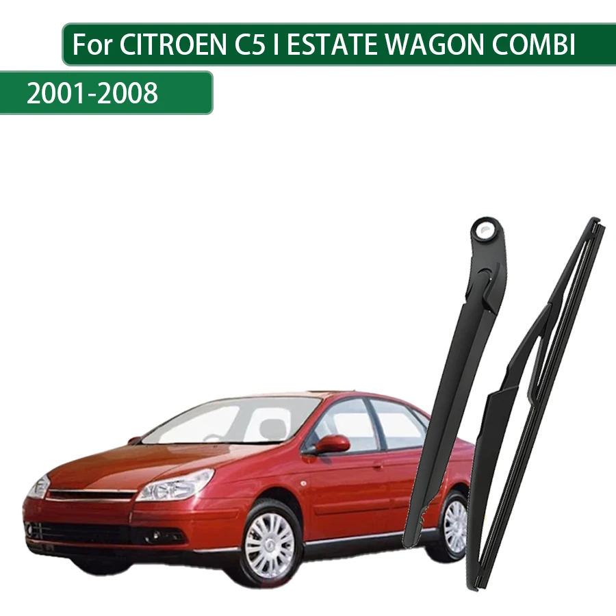 

For CITROEN C5 I ESTATE WAGON COMBI 2001-2005-2008 Rear Wiper Blade Arm Set Rear Window Windshield