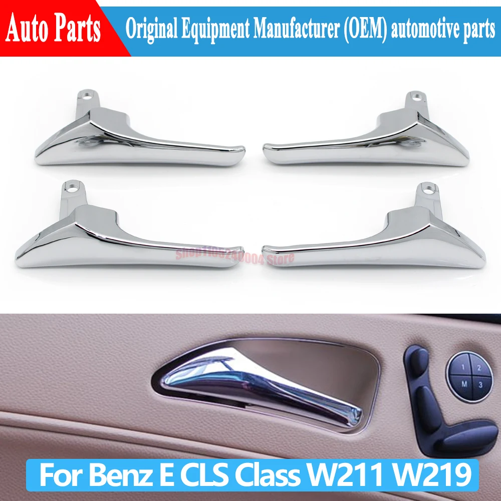 Front Rear Left Right Chrome Door Handle Interior Set For Mercedes Benz E CLS Class W211 W219 E320 E500 E63 AMG 2117660124