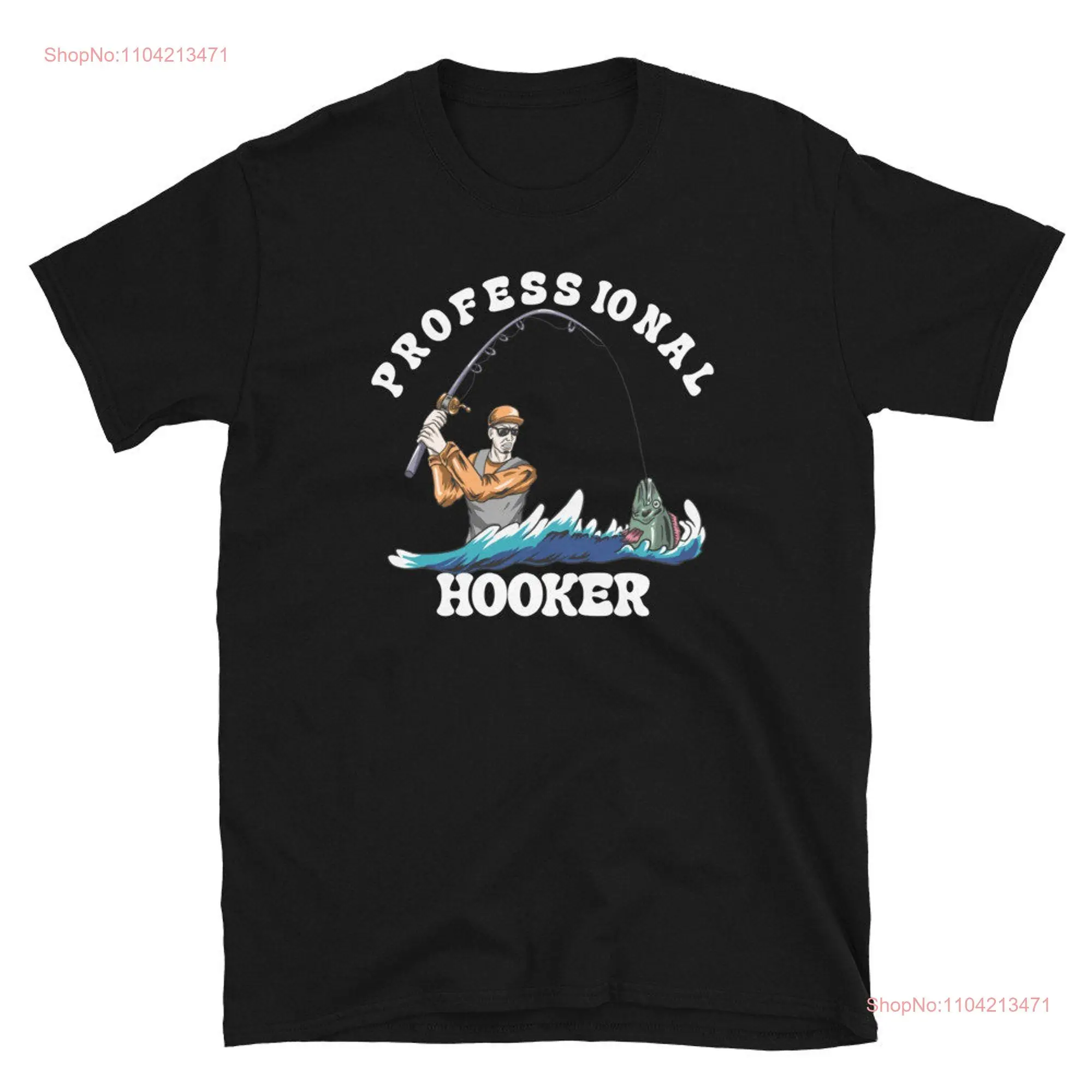 Professional Hooker Awesome Fisherman's T Shirt Short Funny s For Dads Brothers and Friends Party Sleeve