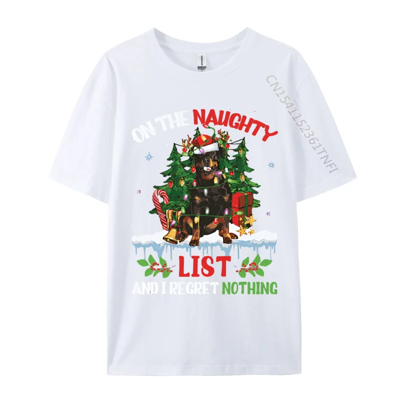 T Shirt For Men Rottweiler Christmas On The Naughty List T-shirt Cotton Tops Tshirts O-neck Men Clothing Plus Size