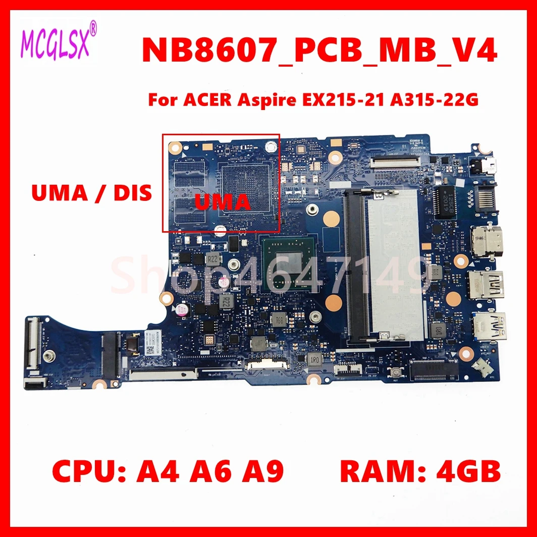 NB8607_PCB_MB_V4 Mainboard For ACER Aspire A315-22G EX215-21 Laptop Motherboard With A4 A6 A9 CPU 4GB-RAM UMA/DIS 100% Test OK