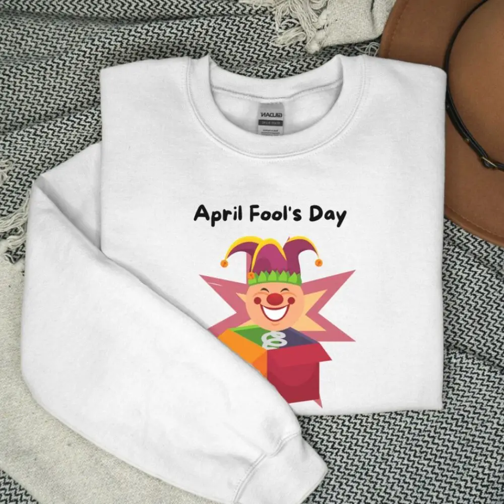 April Fool's Day Sweatshirt Funny Joker Pullover Prank Lover Crewneck Hoodie Silly Joke Top April 1st Clothing