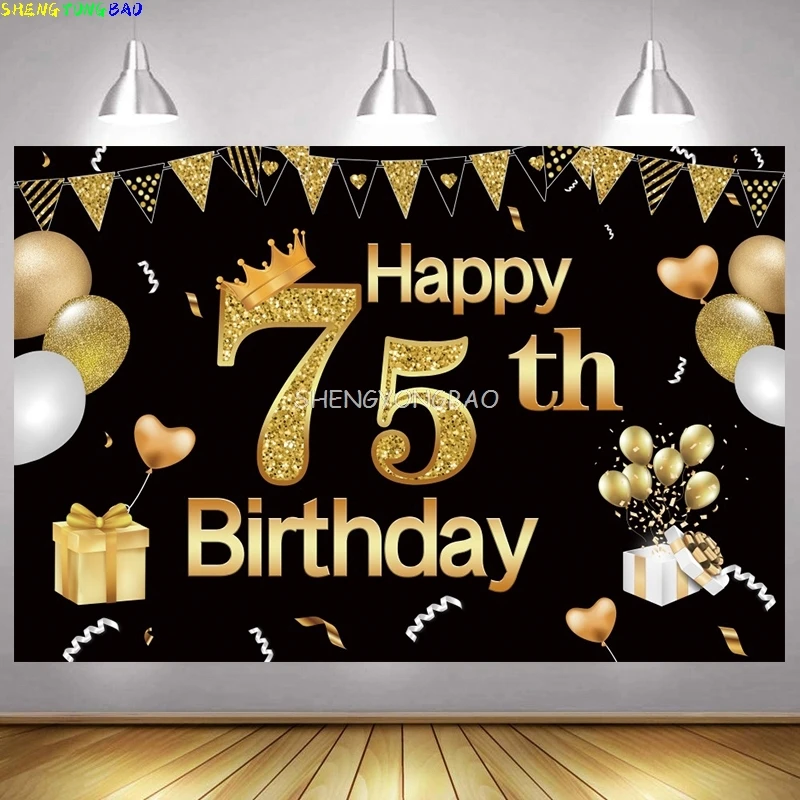 

Happy 75th Birthday Photography Backdrops Women Men 75 Years Anniversary Party Black Gold Balloons Photo Studio Background VF-01