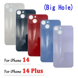 NEW Big Hole Replacement Back Glass Rear Door Housing Case For iPhone 14 / 14 Plus Battery Back Cover Glass Repair Spare Parts