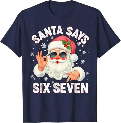 عيد الميلاد سانتا يقول 6 7 ستة سبعة الجنرال Z ألفا ميمي العام تي شيرت الفكاهة مضحك عيد الميلاد زي قائلا المحملة Y2k الجدة عطلة الزي