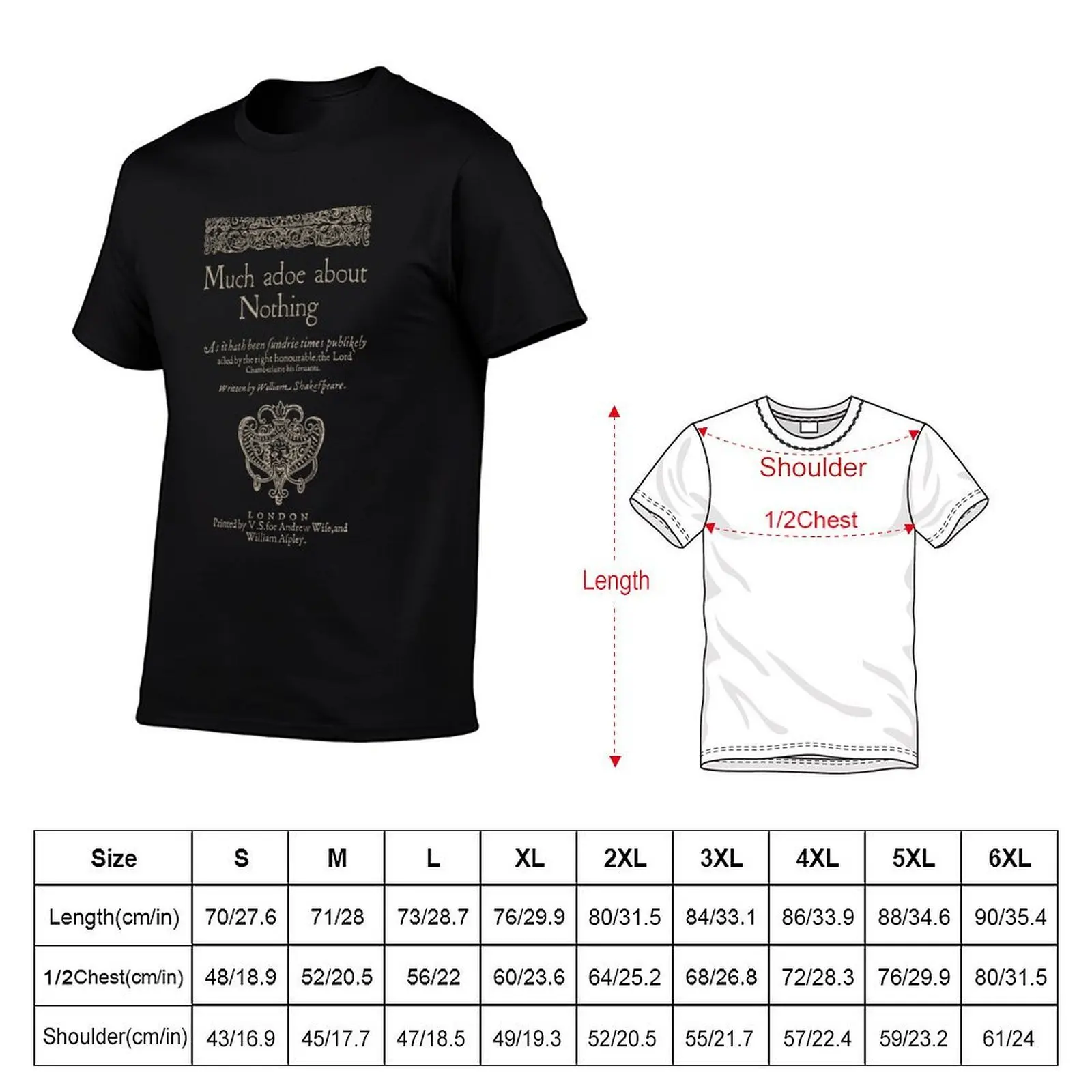 Shakespeare, Much adoe about nothing. Dark clothes version T-Shirt designer shirts man clothes tshirts for men