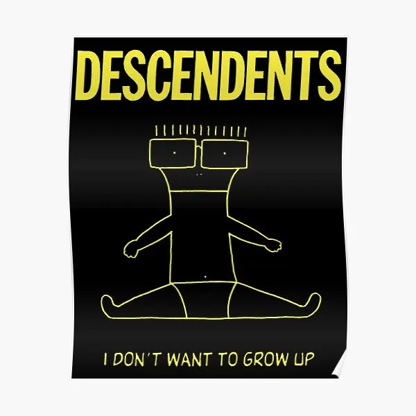 Descendent Dont Grow Up  Poster Mural Art Home Painting Modern Wall Funny Decoration Picture Vintage Print Room Decor No Frame