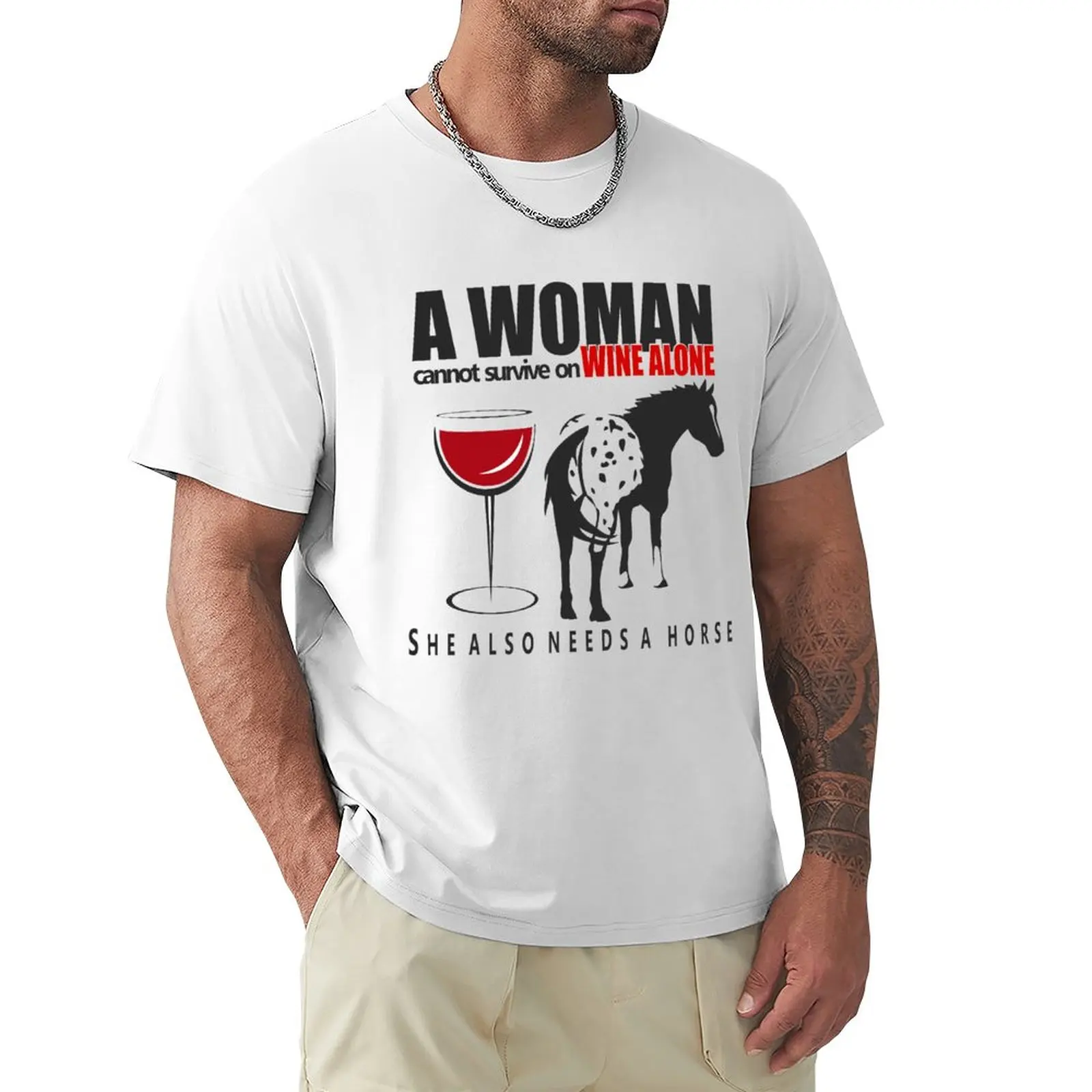 

A Woman Cannot Live on Wine Alone. She also needs a horse | NickerStickers on Redbubble T-Shirt